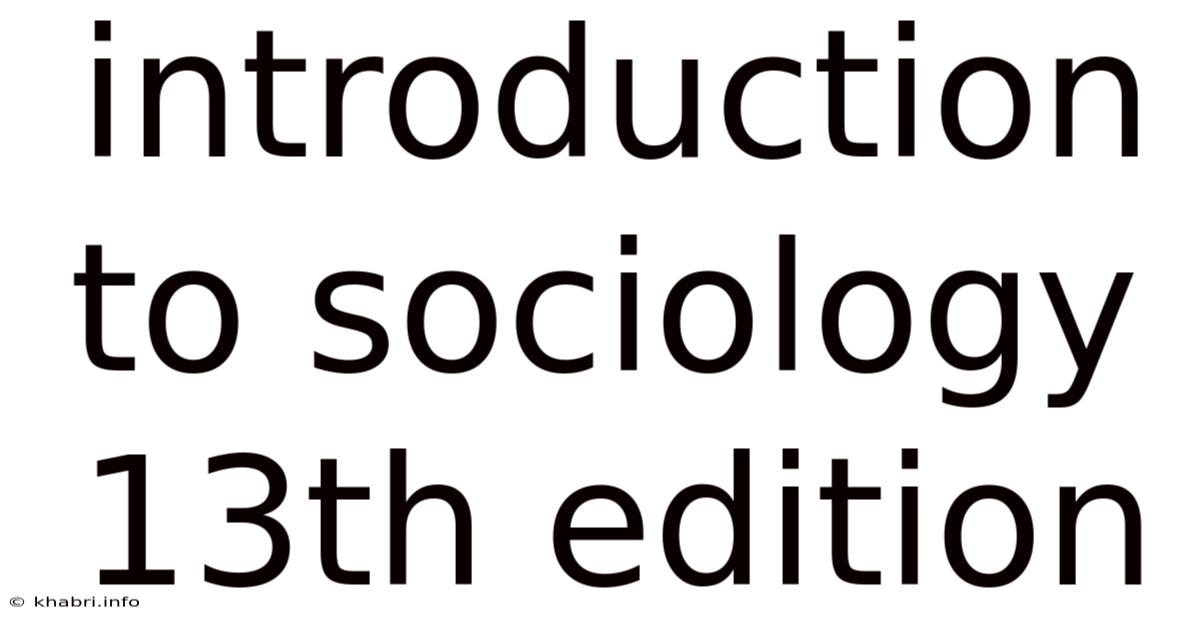 Introduction To Sociology 13th Edition