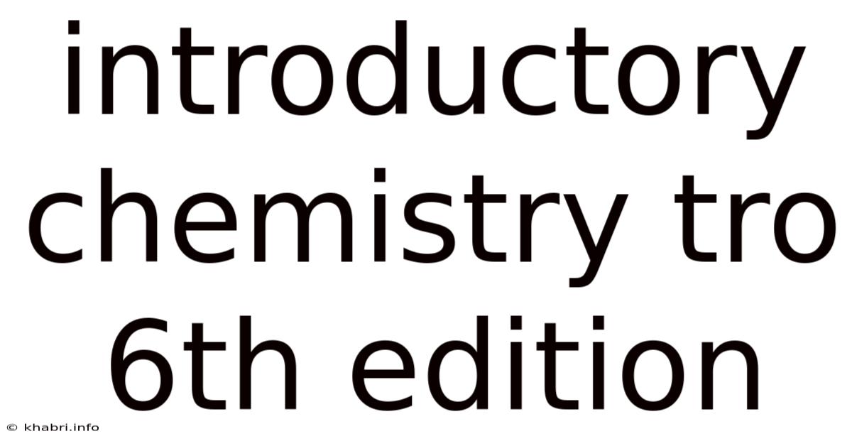 Introductory Chemistry Tro 6th Edition