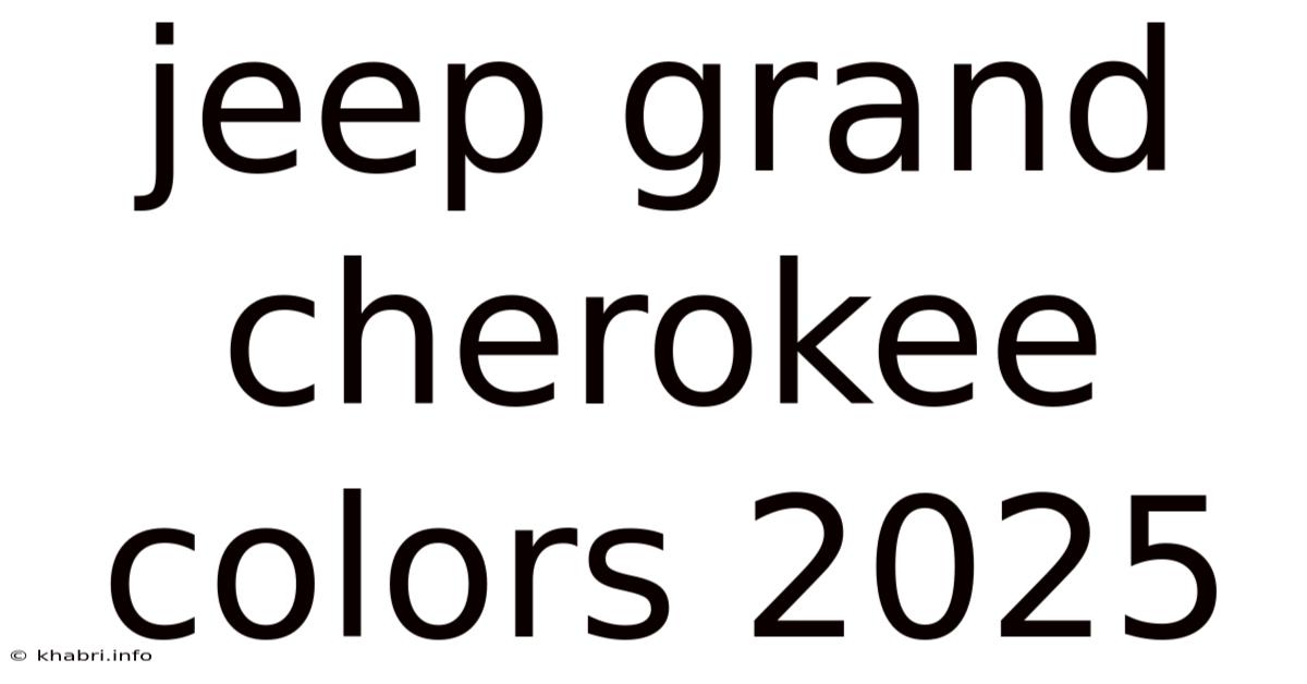 Jeep Grand Cherokee Colors 2025
