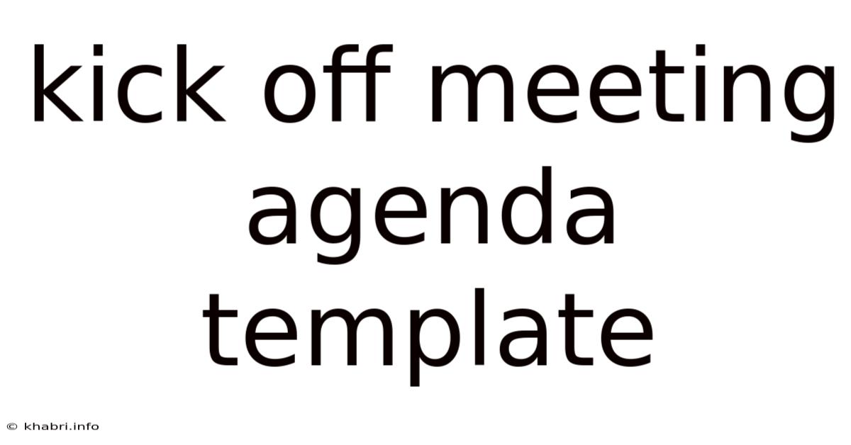 Kick Off Meeting Agenda Template