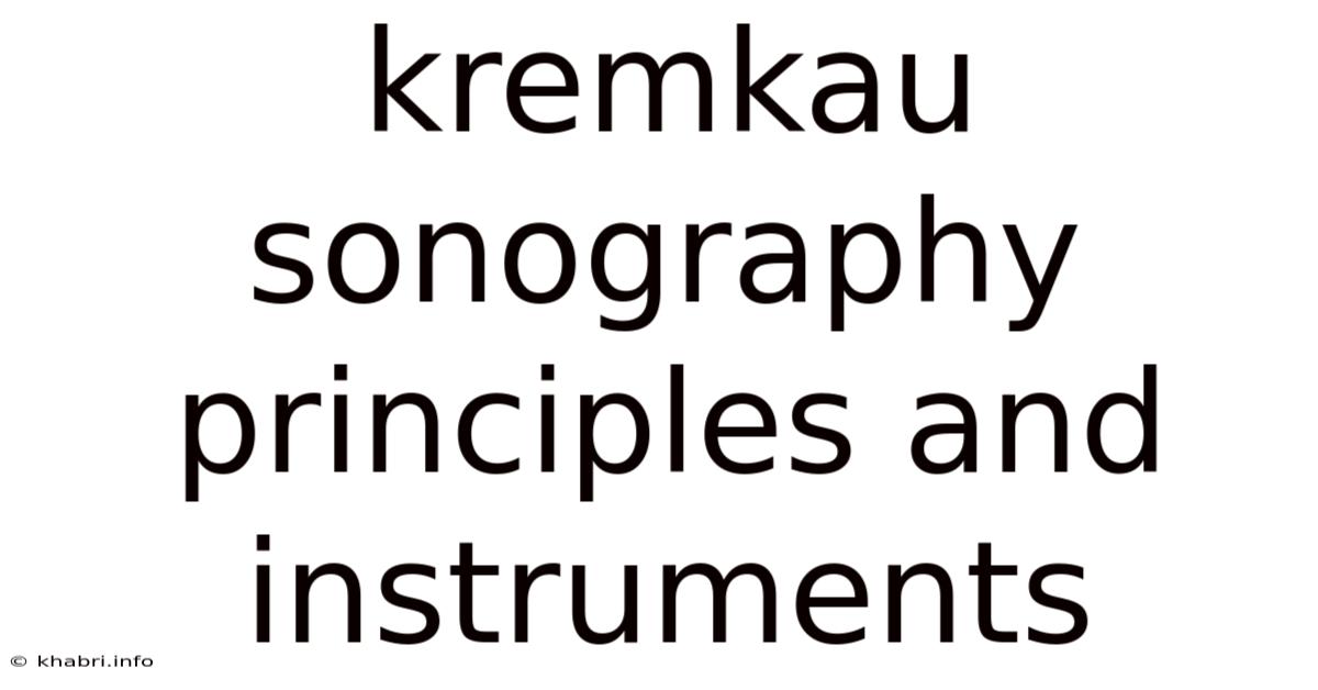 Kremkau Sonography Principles And Instruments