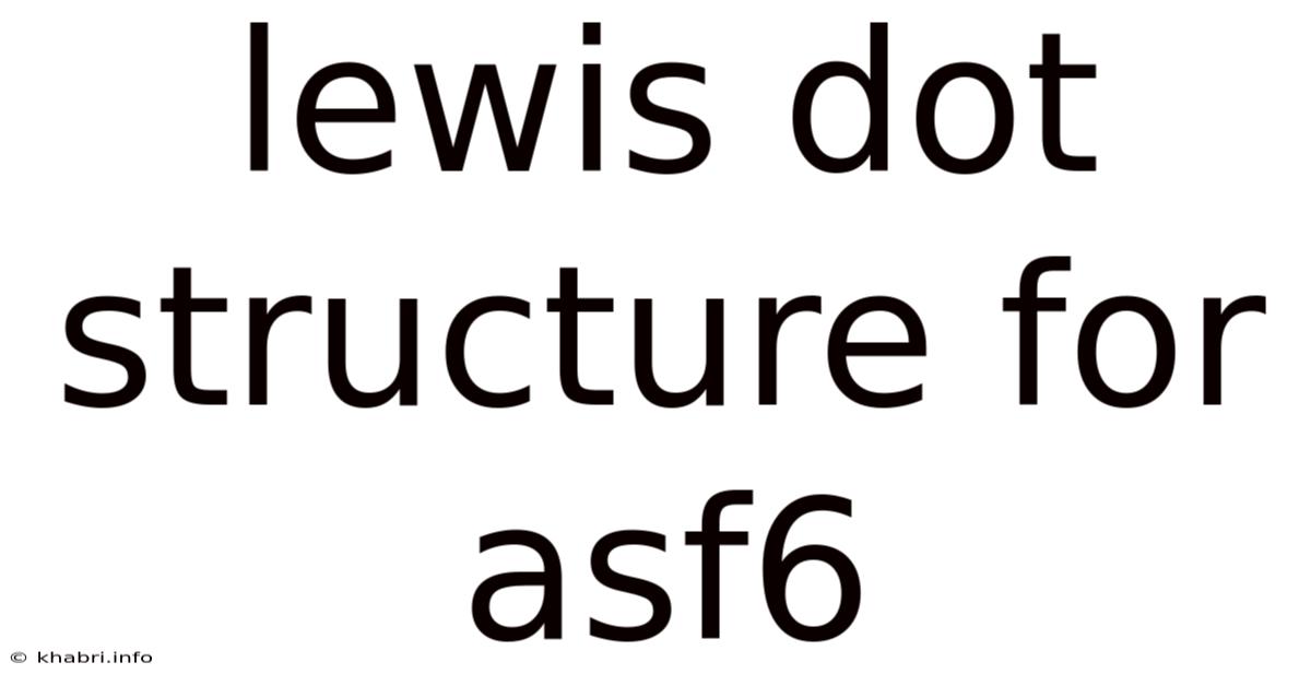 Lewis Dot Structure For Asf6