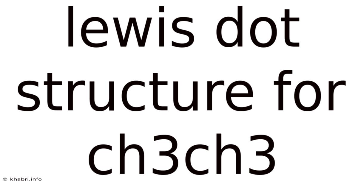 Lewis Dot Structure For Ch3ch3