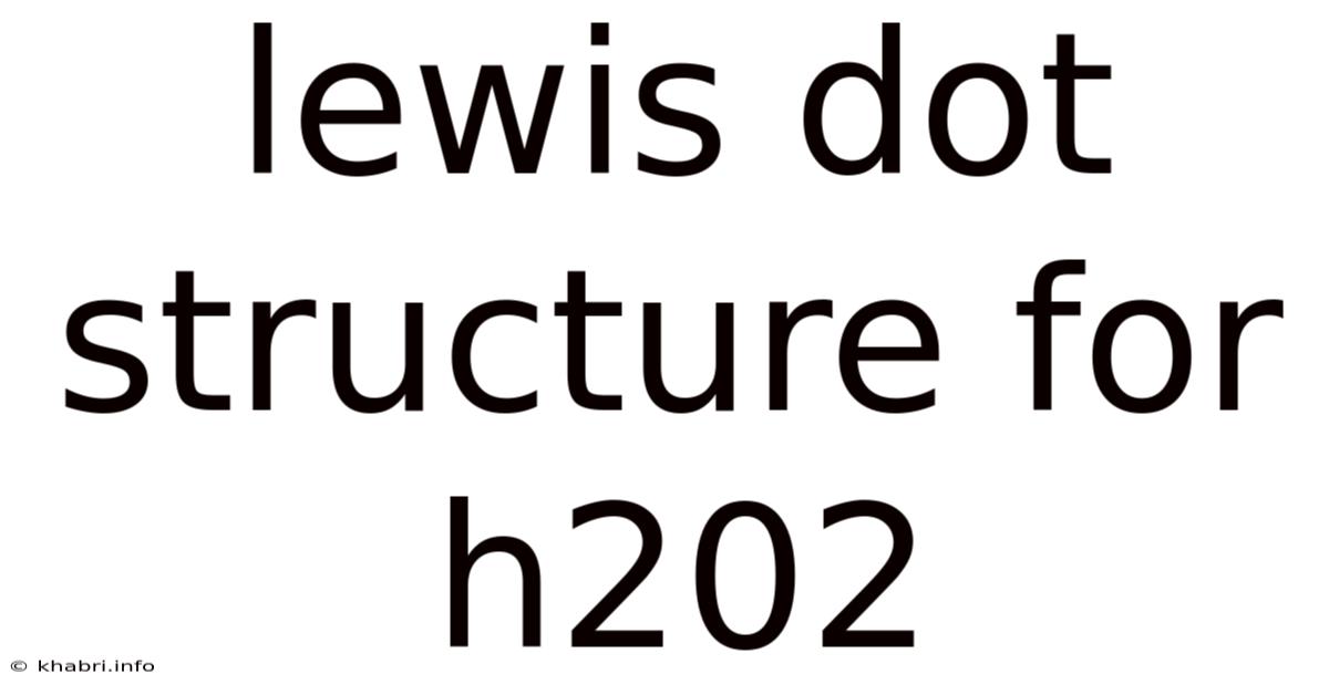 Lewis Dot Structure For H202