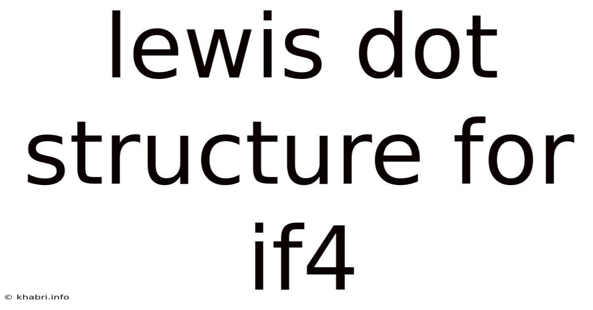 Lewis Dot Structure For If4