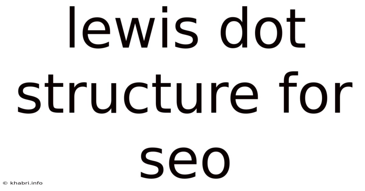 Lewis Dot Structure For Seo