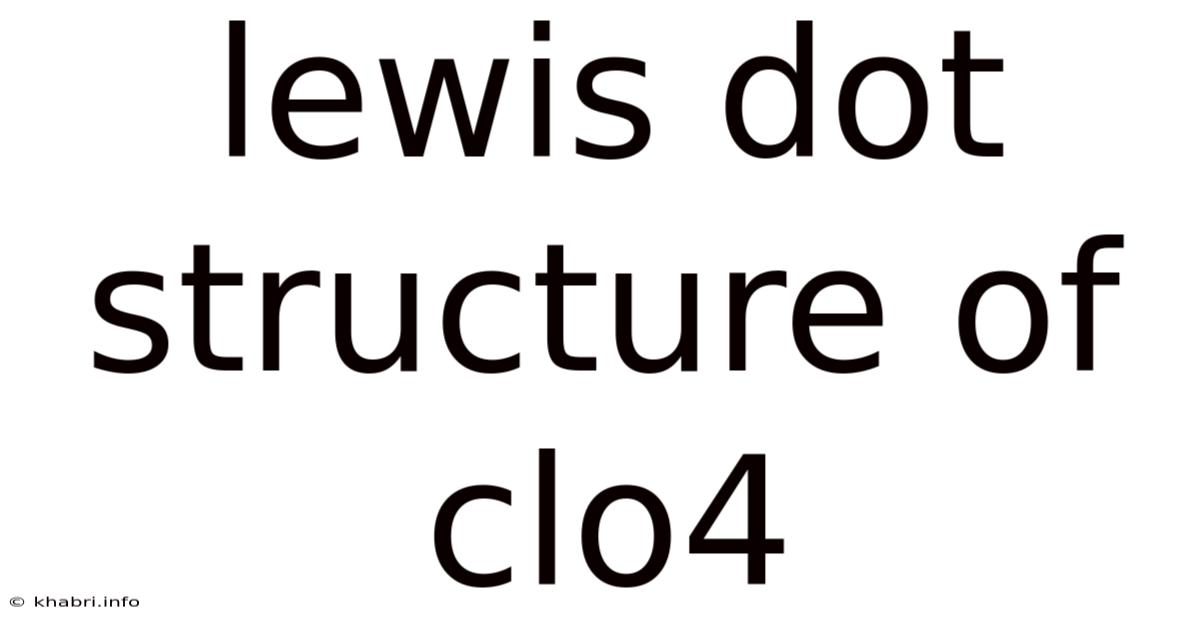 Lewis Dot Structure Of Clo4