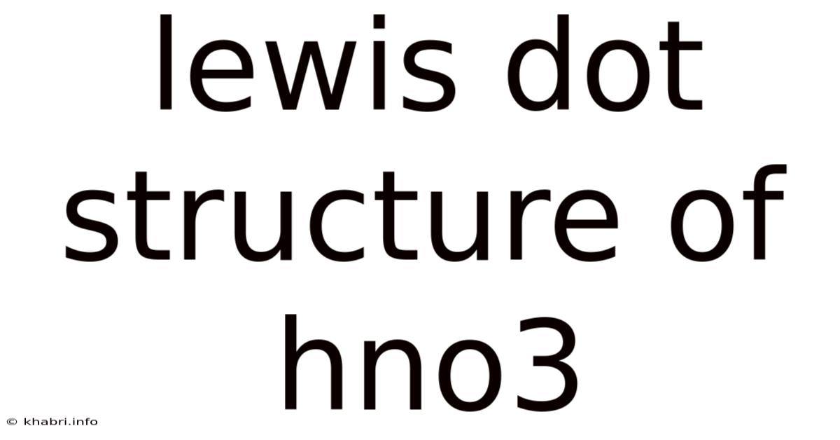 Lewis Dot Structure Of Hno3