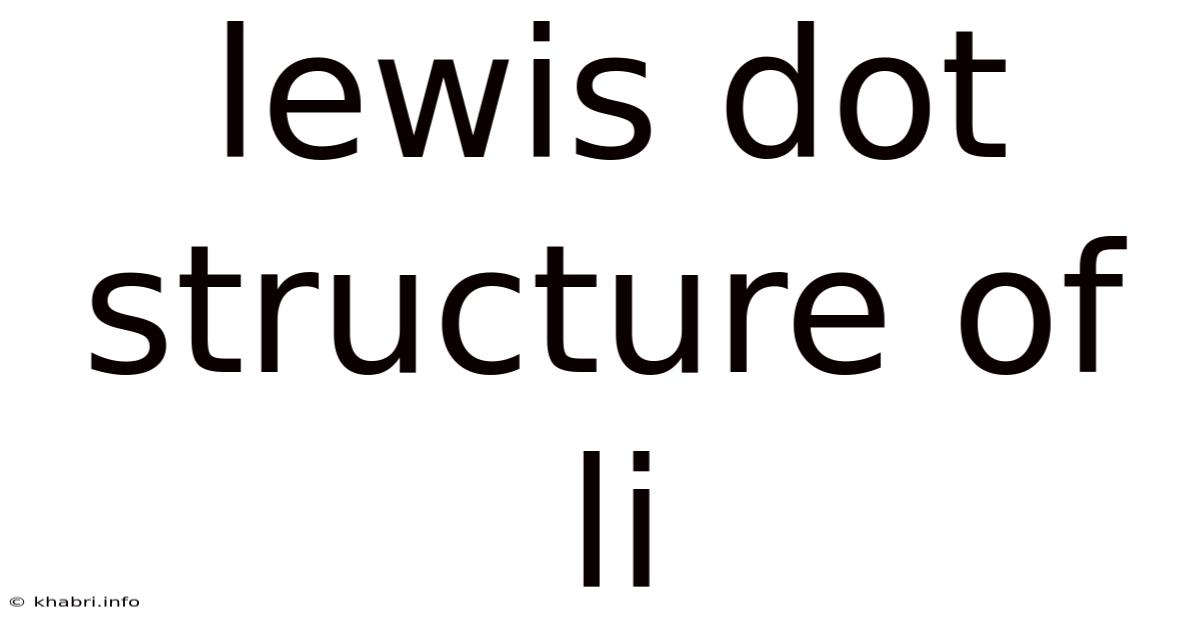 Lewis Dot Structure Of Li
