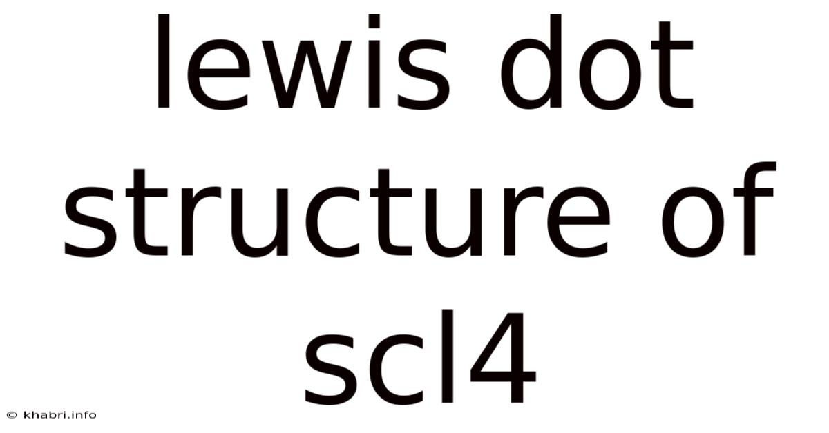 Lewis Dot Structure Of Scl4