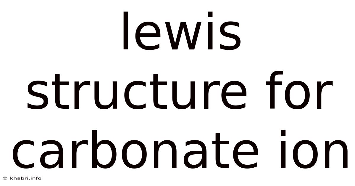 Lewis Structure For Carbonate Ion