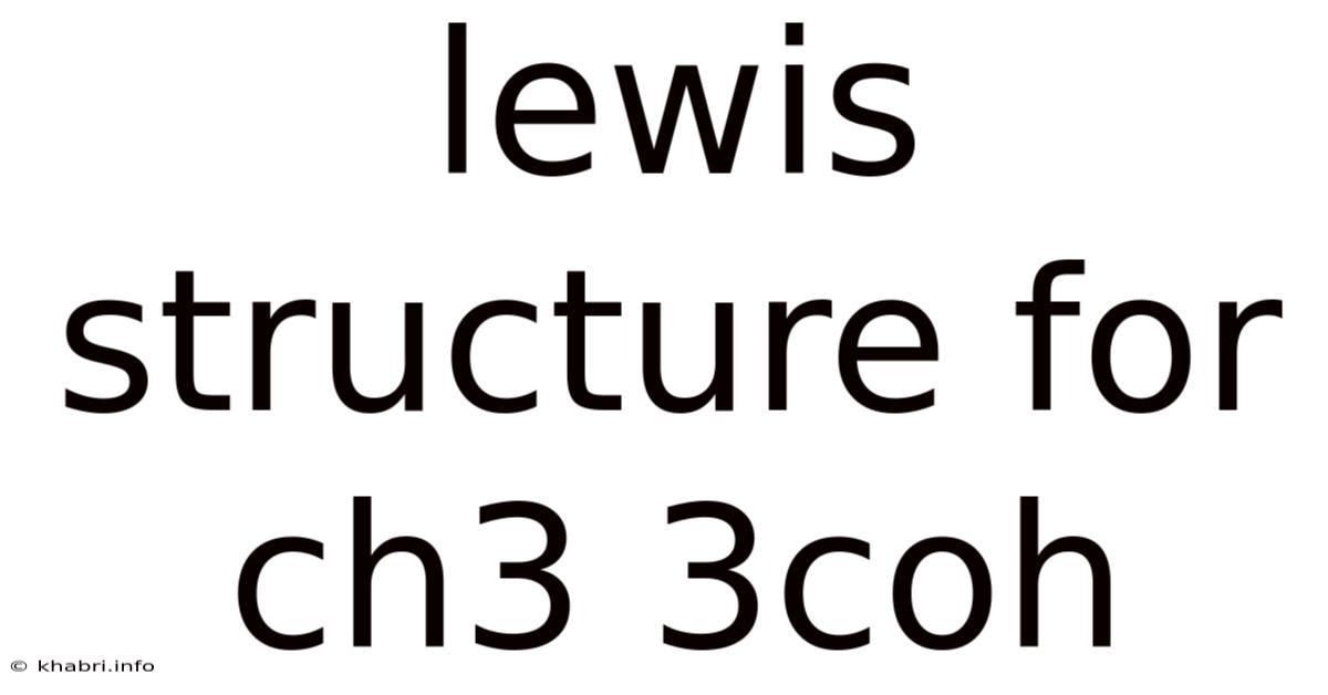 Lewis Structure For Ch3 3coh