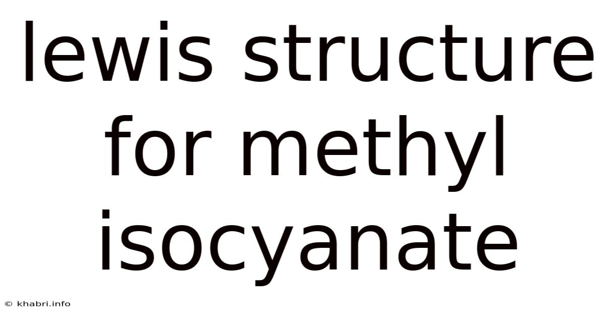 Lewis Structure For Methyl Isocyanate