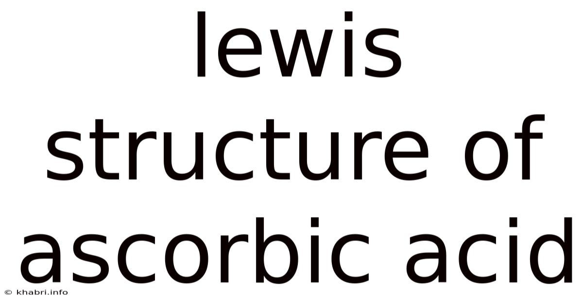Lewis Structure Of Ascorbic Acid