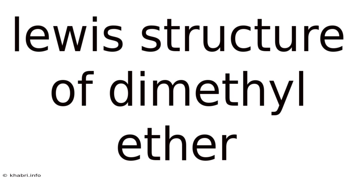 Lewis Structure Of Dimethyl Ether