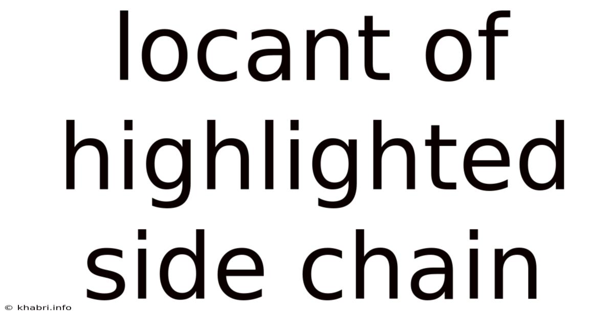 Locant Of Highlighted Side Chain