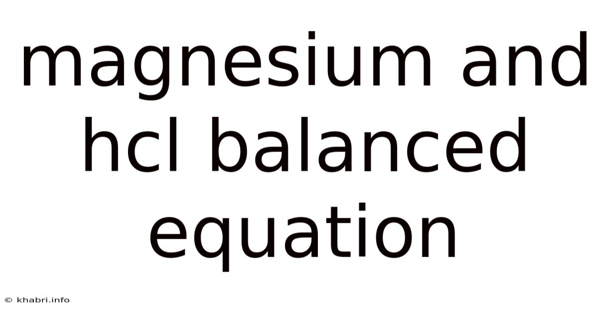 Magnesium And Hcl Balanced Equation