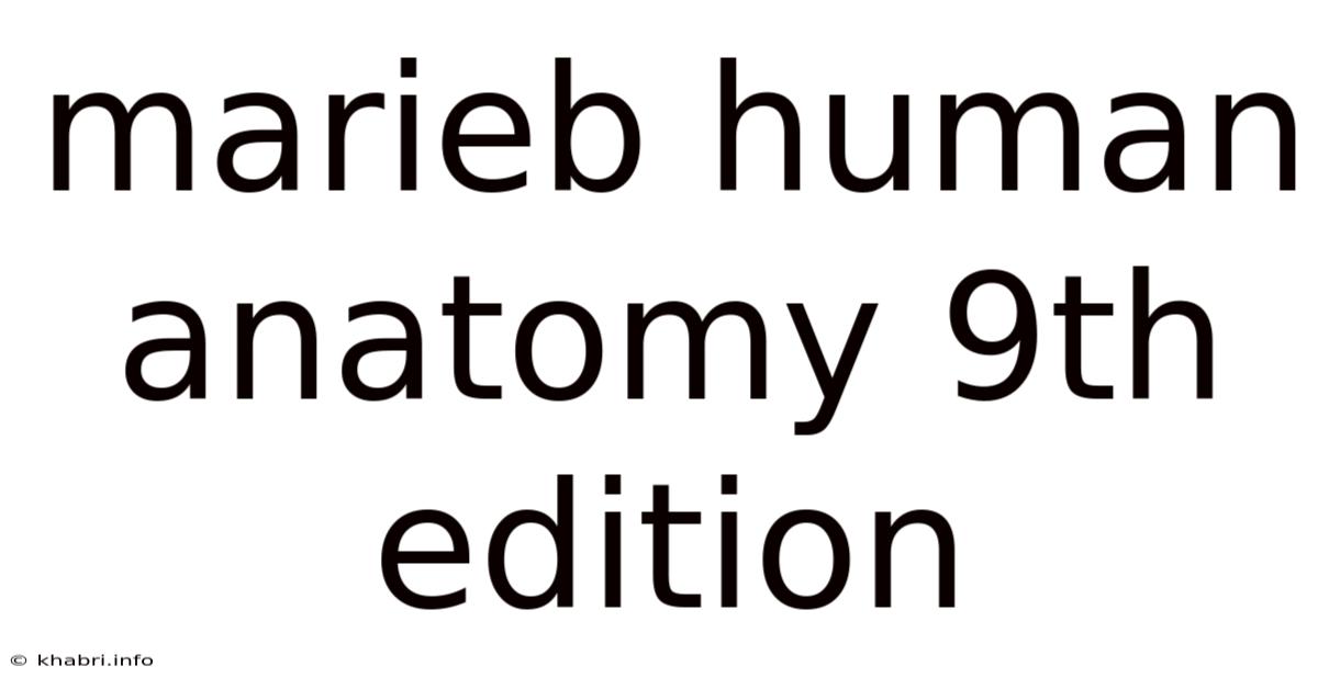Marieb Human Anatomy 9th Edition