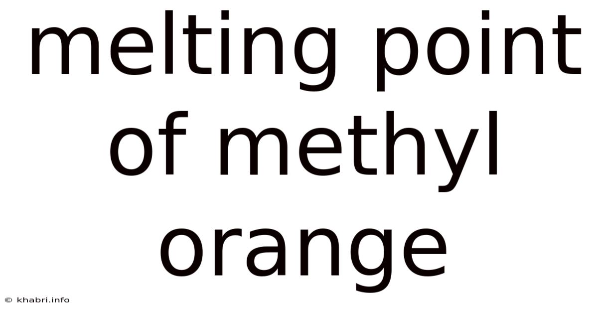 Melting Point Of Methyl Orange