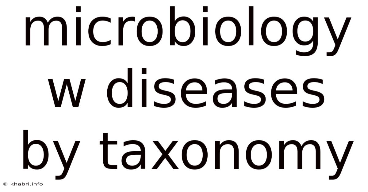 Microbiology W Diseases By Taxonomy
