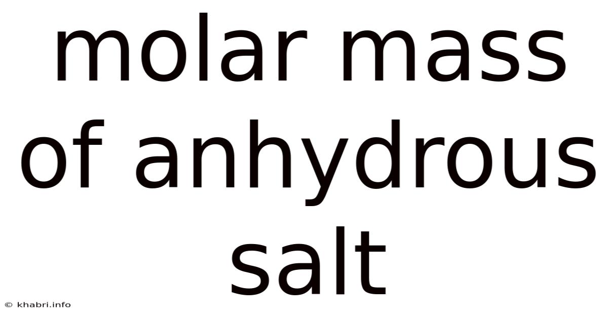 Molar Mass Of Anhydrous Salt