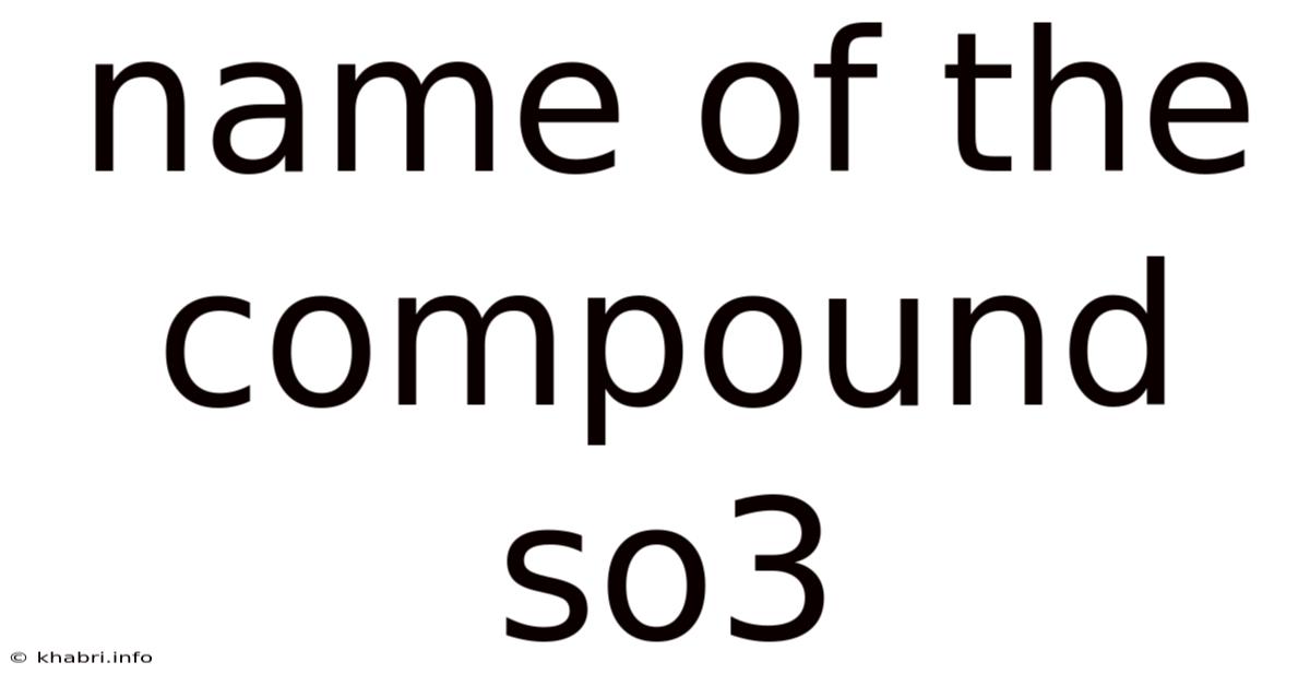 Name Of The Compound So3