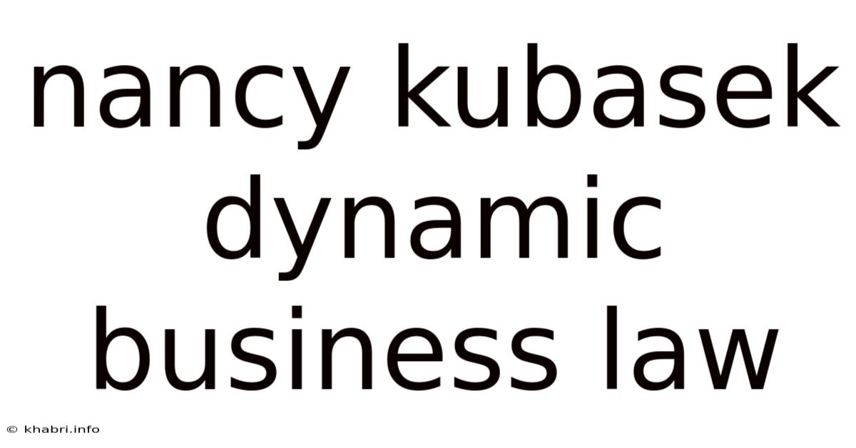 Nancy Kubasek Dynamic Business Law