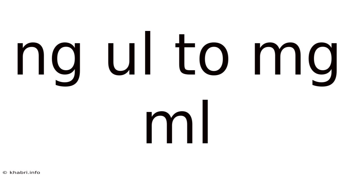 Ng Ul To Mg Ml