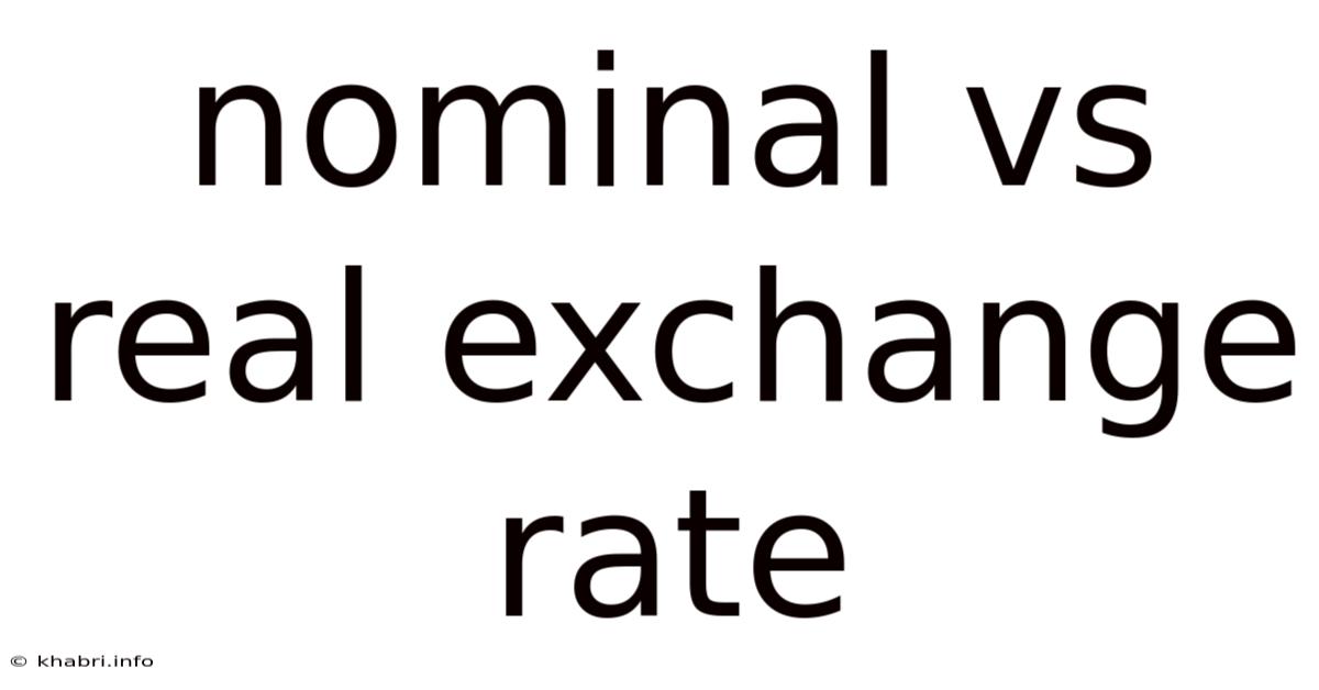 Nominal Vs Real Exchange Rate