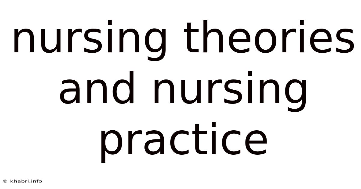 Nursing Theories And Nursing Practice