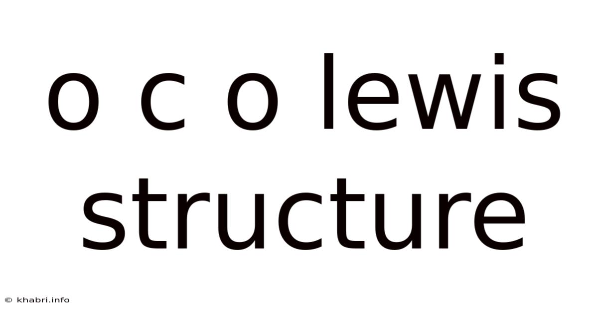 O C O Lewis Structure