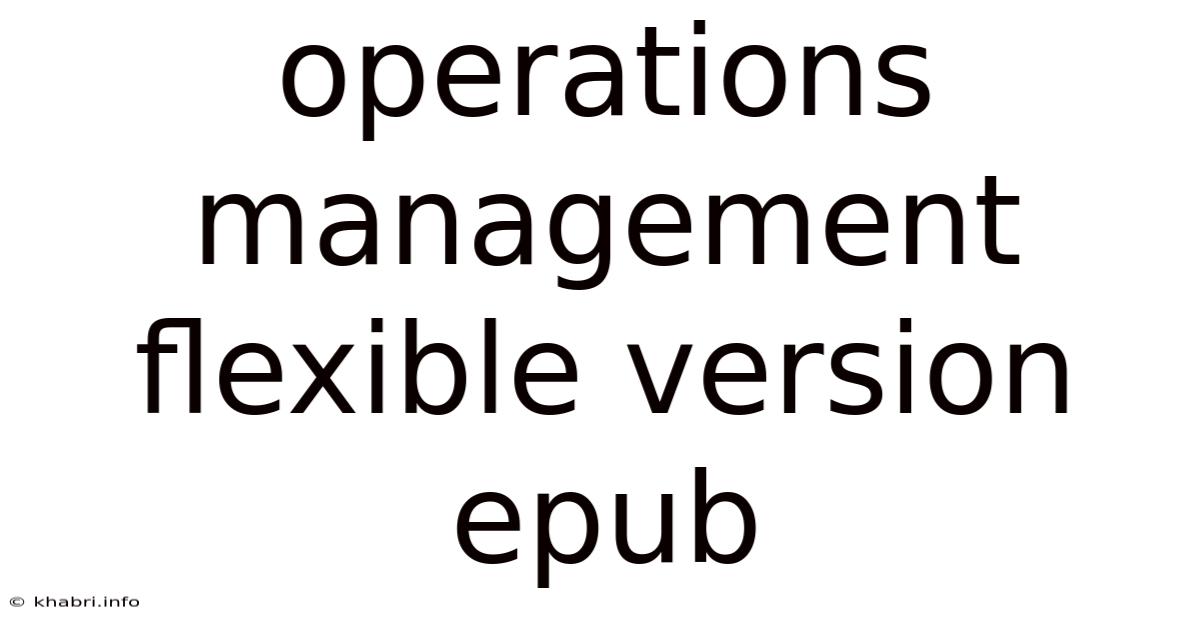 Operations Management Flexible Version Epub