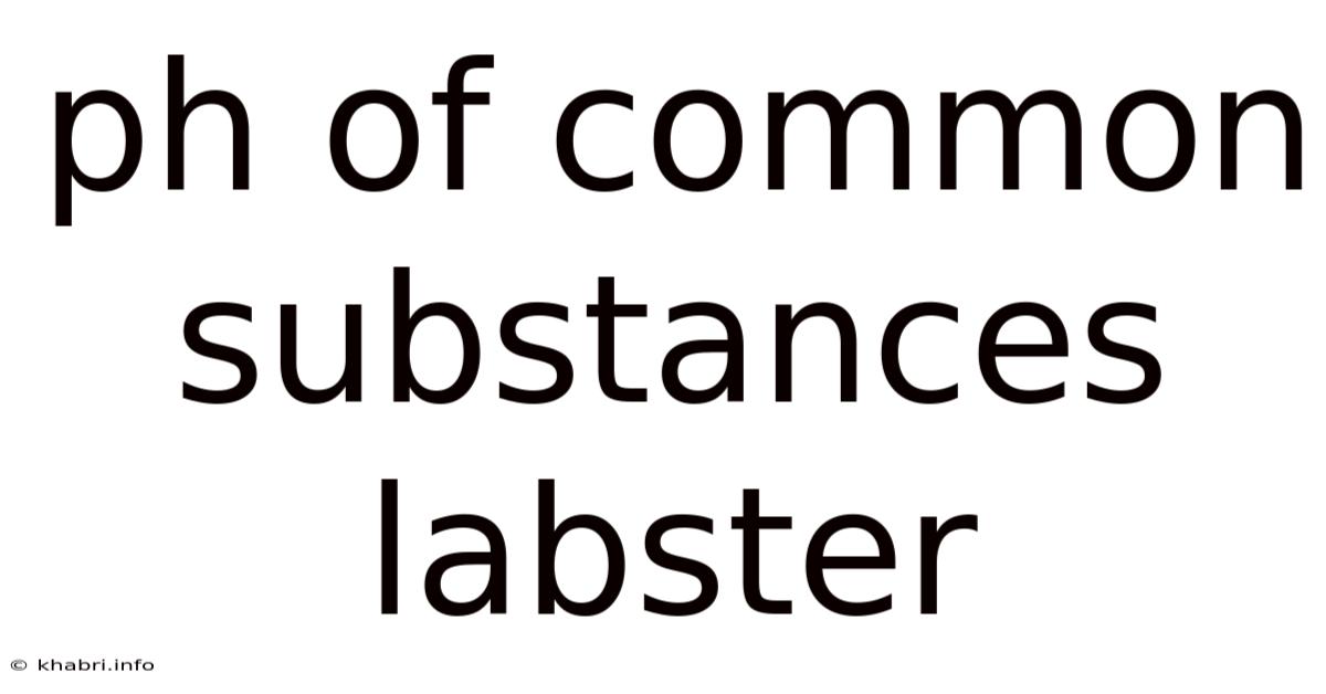 Ph Of Common Substances Labster