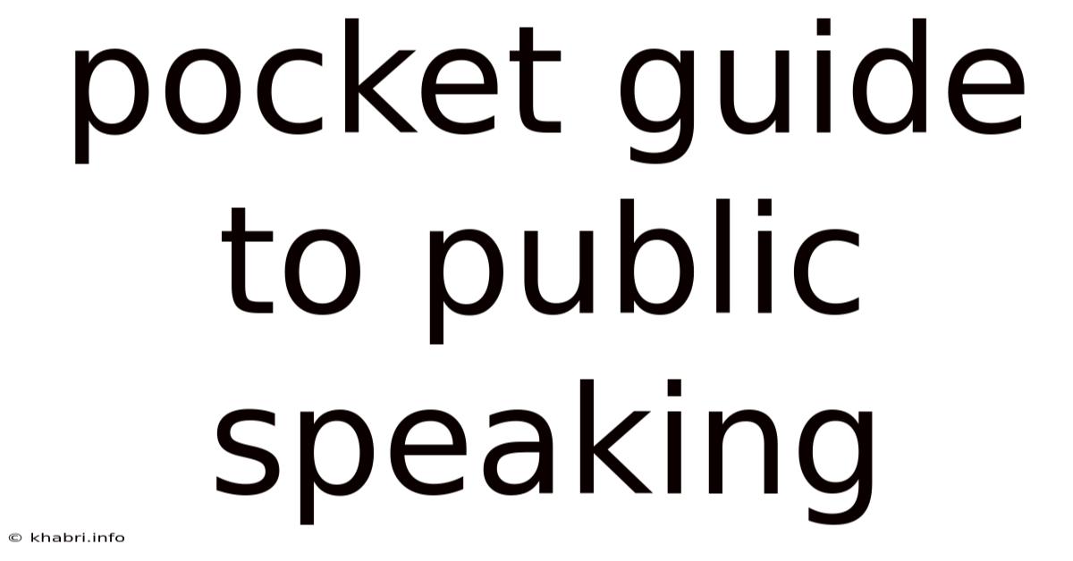 Pocket Guide To Public Speaking