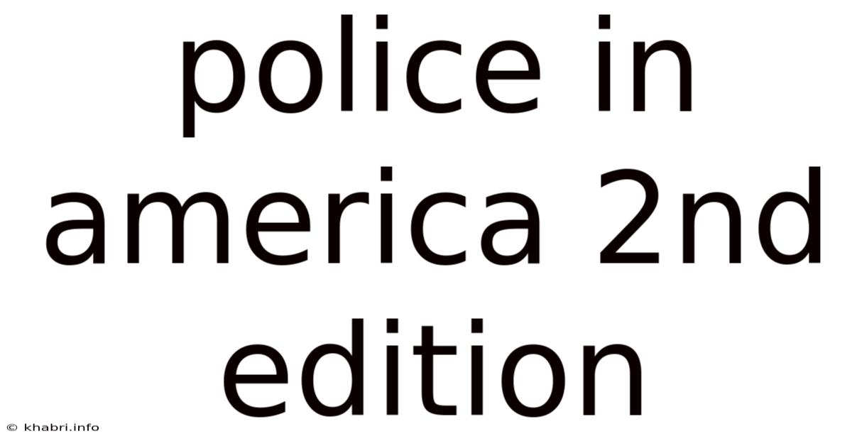 Police In America 2nd Edition