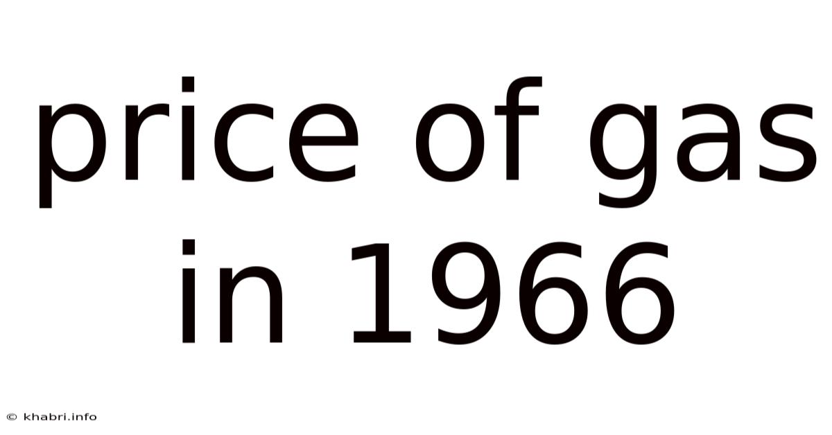 Price Of Gas In 1966