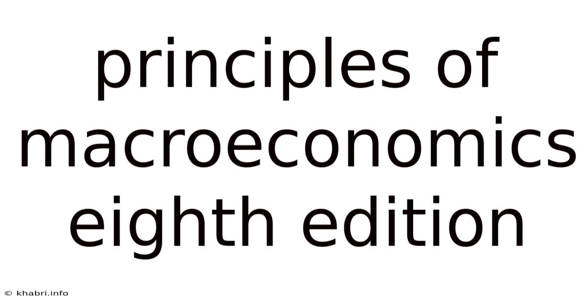 Principles Of Macroeconomics Eighth Edition