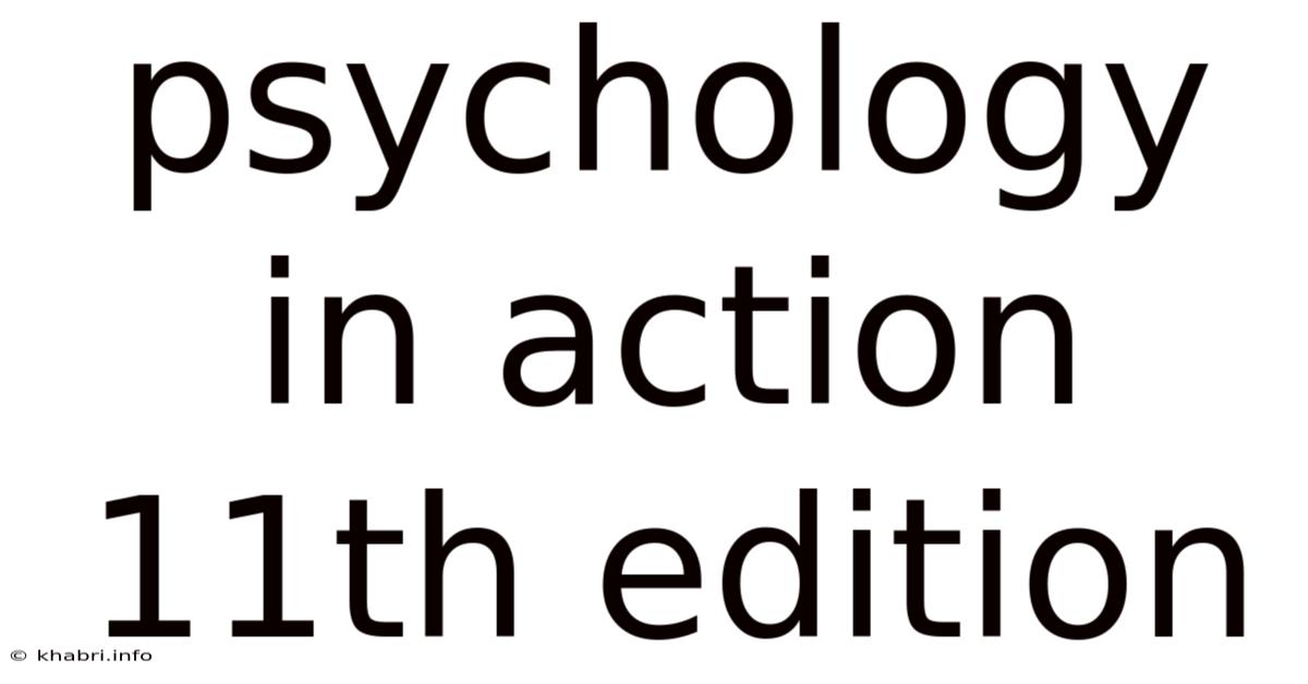 Psychology In Action 11th Edition