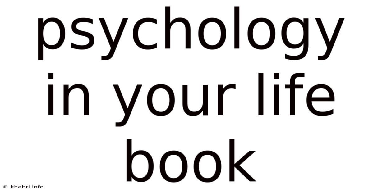 Psychology In Your Life Book