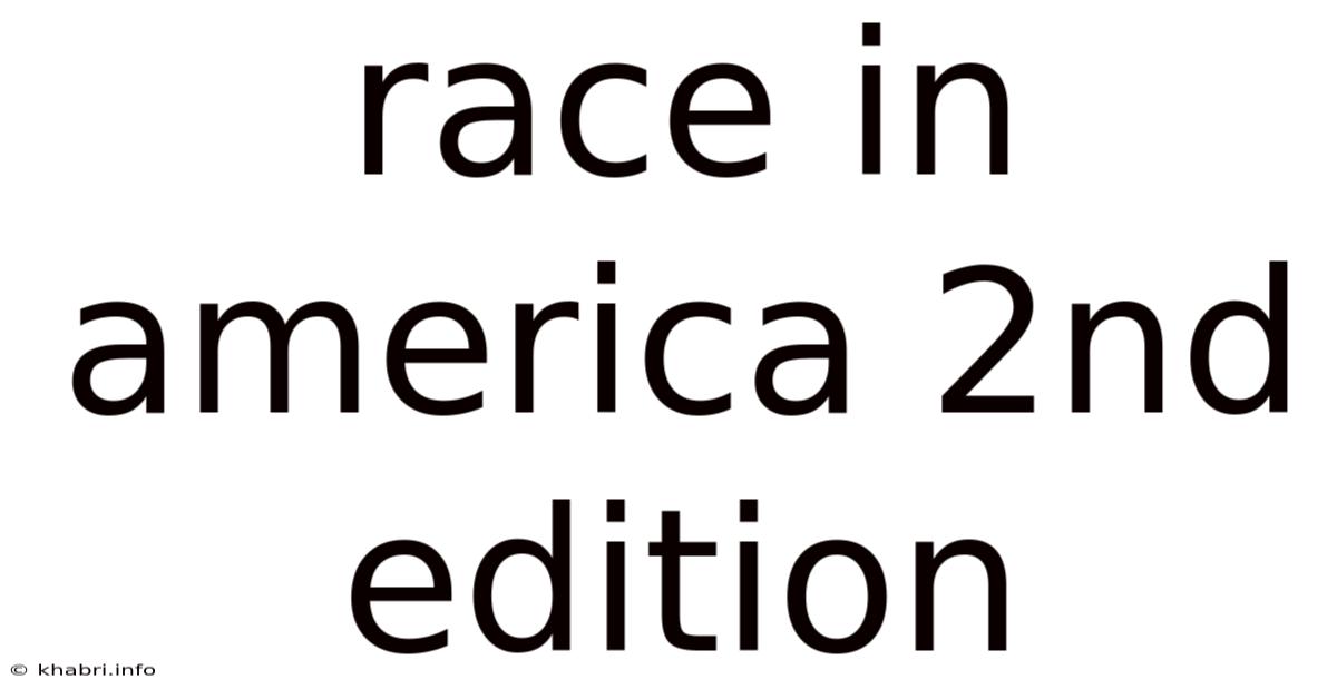 Race In America 2nd Edition