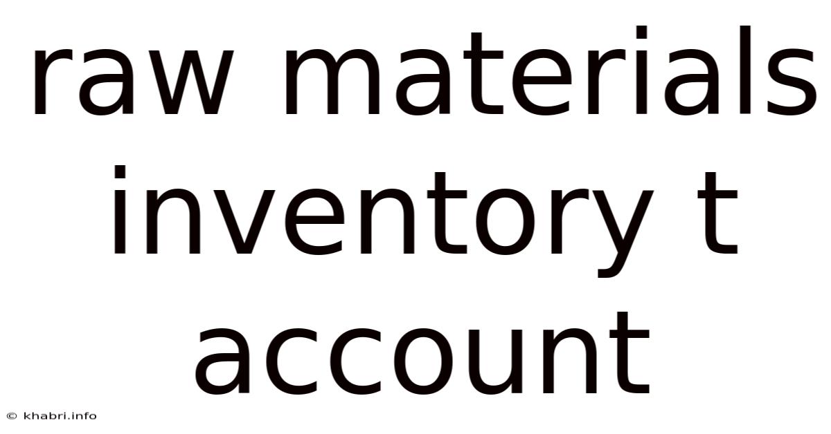 Raw Materials Inventory T Account