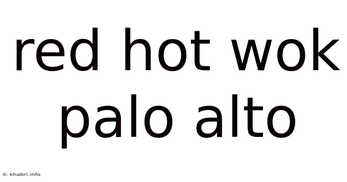 Red Hot Wok Palo Alto