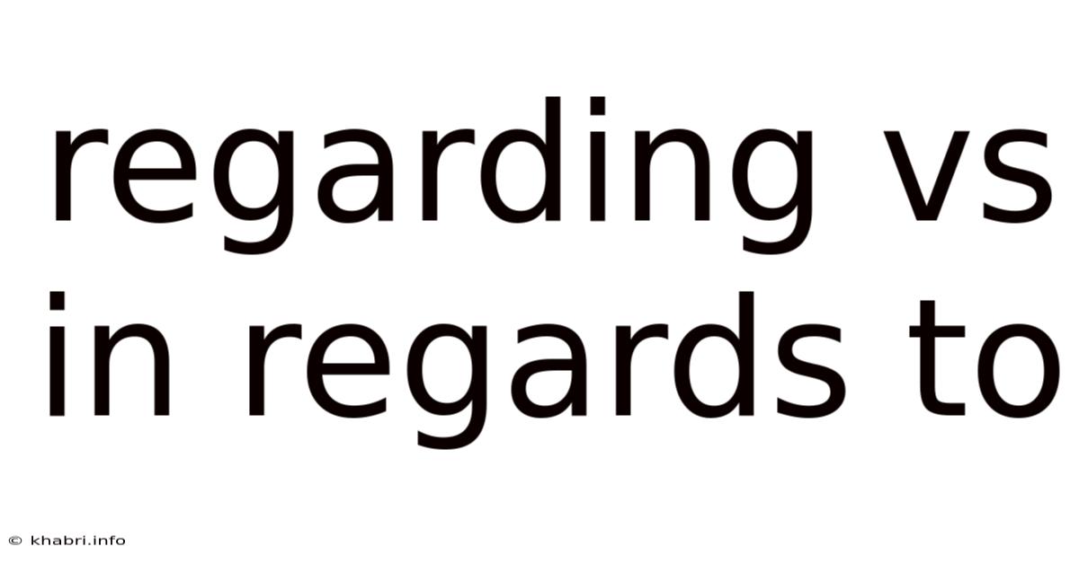 Regarding Vs In Regards To