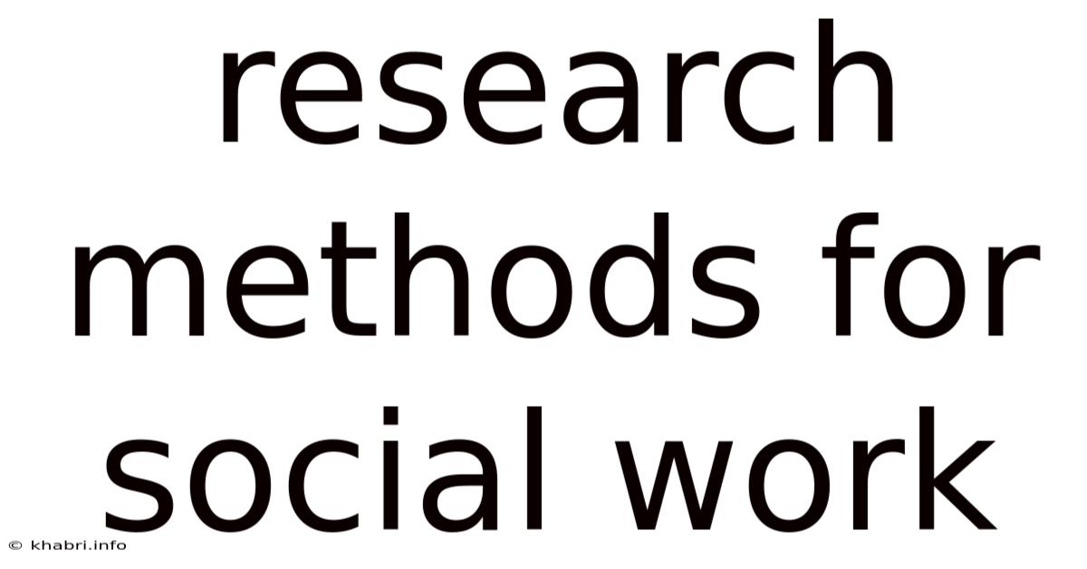 Research Methods For Social Work