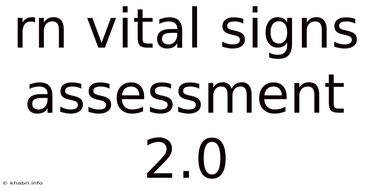 Rn Vital Signs Assessment 2.0