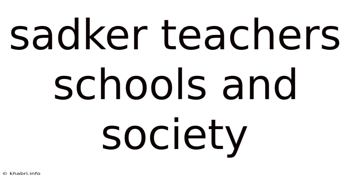 Sadker Teachers Schools And Society
