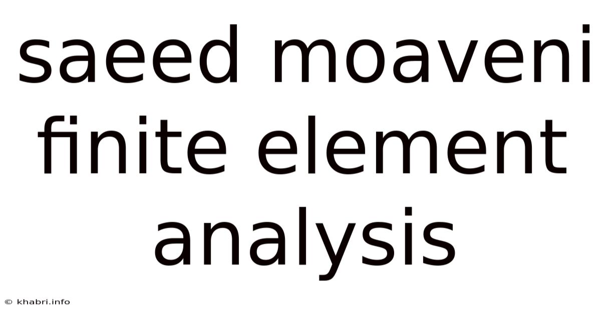 Saeed Moaveni Finite Element Analysis