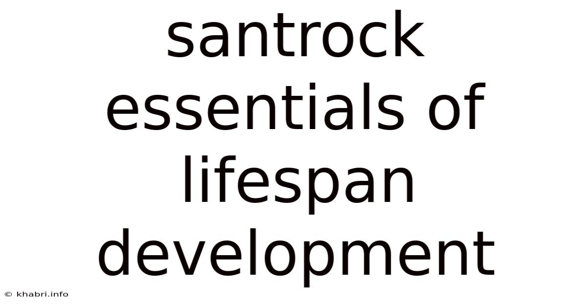 Santrock Essentials Of Lifespan Development