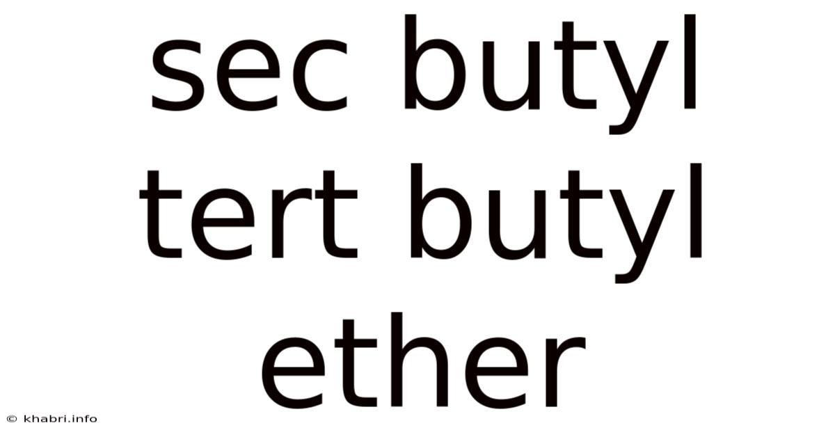 Sec Butyl Tert Butyl Ether
