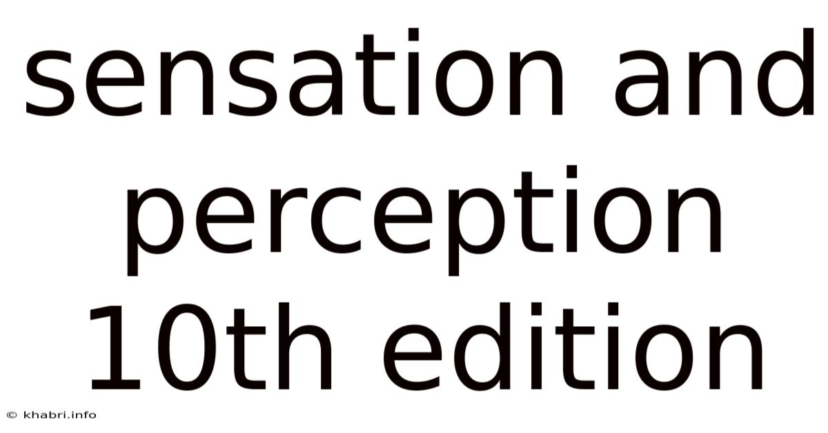Sensation And Perception 10th Edition